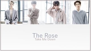 Download lagu The Rose (더 로즈) | Take Me Down {Color Coded Lyrics / 가사 | 한글 | Rom | Eng}