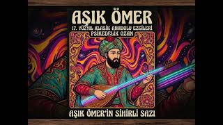 YeniÇeri Ozanı Aşık Ömer - Ela Gözlü Nazlı Dilber (Anatolian Rock / Progressive Folk)