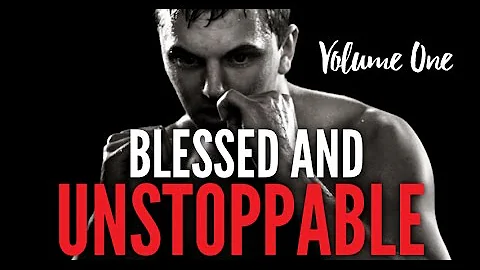Blessed And Unstoppable Volume #1 (Powerful Motiva...