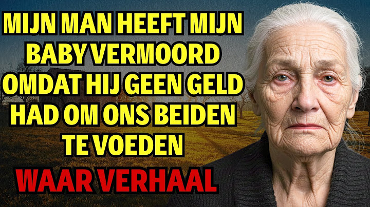 VERHAAL OMA 👵💔 MIJN MAN DOODDE BABY OMDAT HIJ GEEN GELD HAD OM ONS TE VOEDEN