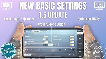 NEW BASIC SETTINGS: 1.6 UPDATE - Tips & Tricks (+Sprint Sensitivity) - PUBG Mobile | BGMI