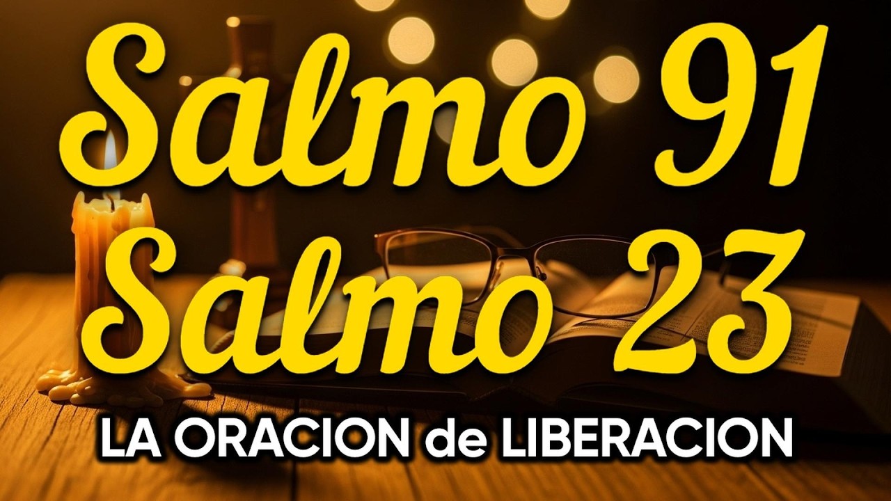 ORACIÓN del DÍA 2 de MARZO - SALMO 91 y SALMO 23 -Las dos ORACIONES MÁS PODEROSAS de la BIBLIA