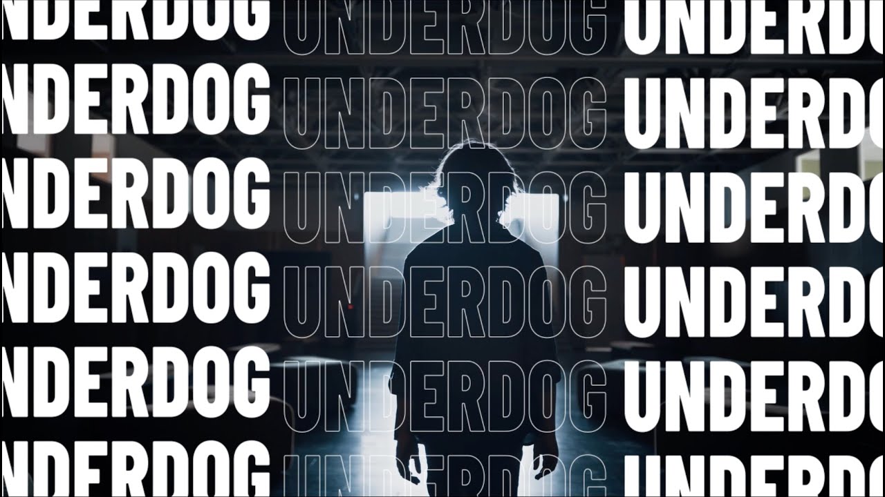 Underdog (Official Lyric Video) - YouTube