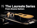 A deeper look inside the new laureate series by alvarez guitars