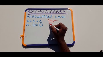 DIGITAL LOGIC: Boolean Algebra Annulment Law