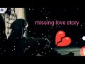 Missing love story 