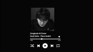 Jungkook Ai Cover Janji Setia by Tiara Andini