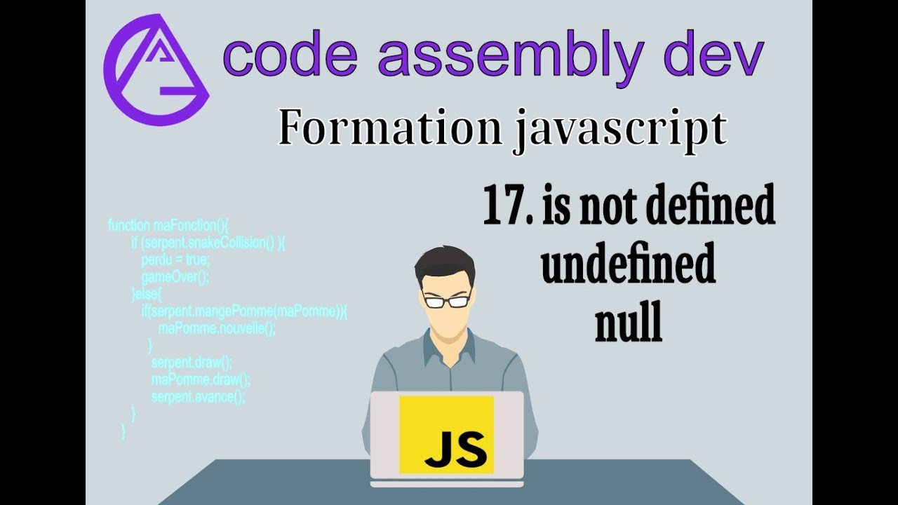 Formation javascript 18 is not defined undefined null - YouTube