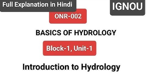 ONR-002 || Unit-1 Basic of hydrology || #ignou #onr002 #unit1