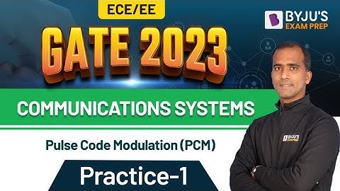 Pulse Code Modulation (PCM) | Communications Systems | GATE Electronics (EC) 2023 Exam | BYJU