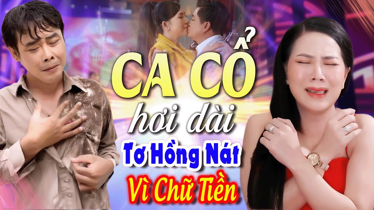 Ứa Lệ Sầu CA CỔ CẢI LƯƠNG HƠI DÀI🔥Cặp Giọng Khủng Ca Cổ Hơi Dài 1000 Chữ Chuyện Tình Tiền💔Ca Cổ Hay