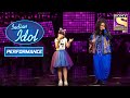 Jannabi और Urgen ने 'Eena Meena Deeka' पे दिया एक Superb Performance! | Indian Idol Season 11