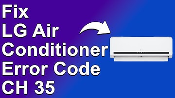 LG Air Conditioner Error Code CH35 (Discharge Pressure Drop - Reasons It Occurs And How To Fix It)