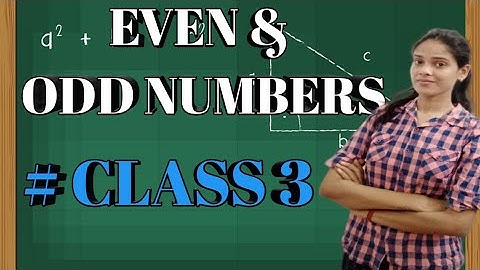 Even & Odd Numbers | Numbers & Numeration | CBSE Class 3 Maths