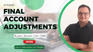 Lesson 10:: Final Account Adjustments