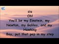Sia genius lyrics video ft diplo,labrinth & LSD