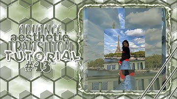 Advance Aesthetic Transition Tutorial #43 | Alight Motion