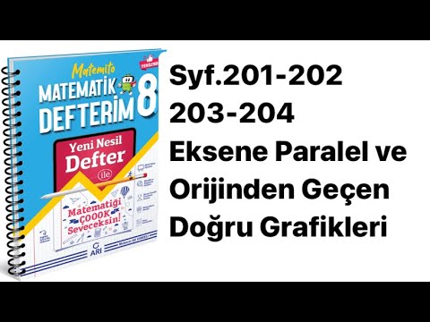 8.SINIF MATEMİTO S.201-202-203-204 EKSENLERE PARALEL VE ORİJİNDEN GEÇEN DOĞRU GRAFİKLERİ