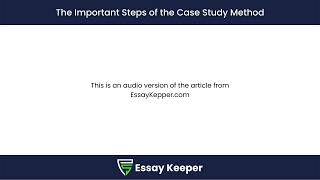 The Important Steps of the Case Study Method