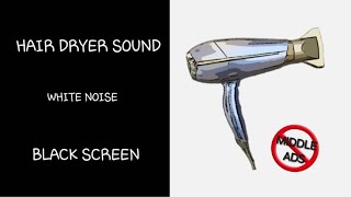 ASMR Relaxing Hair Dryer Sound | No Middle Ads | White Noise