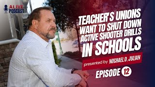 Episode 012 | Teacher's Unions Want to Shut Down Active Shooter Drills in Schools by ALIVE Active Shooter Survival Training 25 views 3 months ago 14 minutes, 52 seconds