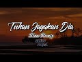 DJ TUHAN JAGAKAN DIA • SLOW REMIX