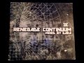 Renegade hardware presents renegade continuum mixed by dara cd 1