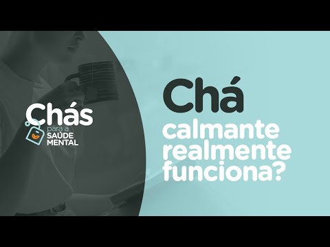 Vídeo: O chá aconchegante funciona?