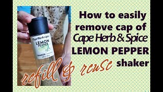 How to Easily Remove Cap of Cape Herb & Spice Lemon Pepper Shaker