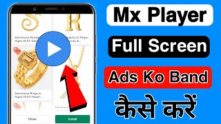 Mx Player Me Ads Kaise Band Kare | Mx Player Ads Problem | Mx Player Ads Remove