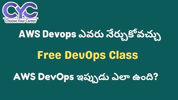 AWS Devops ఎవరు నేర్చుకోవచ్చు | DevOps online course in hyderabad | CYC | Vanya Raj