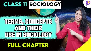 Class 11 Humanities | Terms, Concepts and their Use in Sociology | Full Chapter in One Shot | Padhle screenshot 3