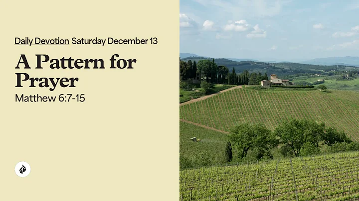 A Pattern for Prayer – Daily Devotional