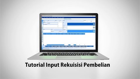 Tutorial input Rekuisisi Pembelian di Acosys