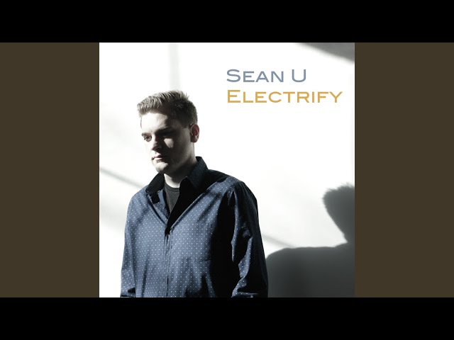 Sean U - Electrify