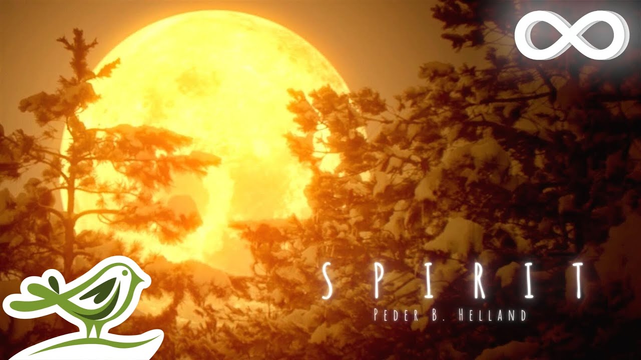 Spirit • Beautiful Ethereal Music for Relaxation & Meditation