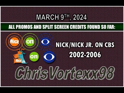 Nick/Nick Jr. On CBS 2002-2006 Promos and Split Screen Credits Found So Far: 3-9-2024