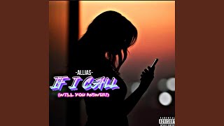 IF I CALL (WILL YOU ANSWER?) - ALLIAS