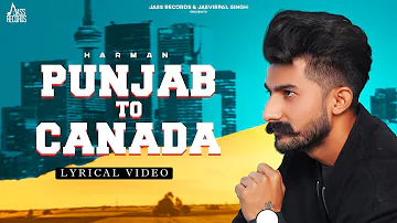 Punjab To Canada (Full Song) Harman | New Punjabi Songs  2022 | Jass Records