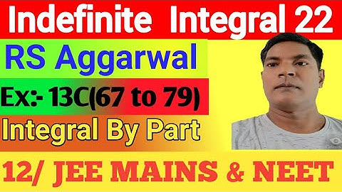 Indefinite Integral 22,RS Aggarwal, Ex:13C(Q 67 to79),Integration by parts, Class 12,Er.Rajesh gupta
