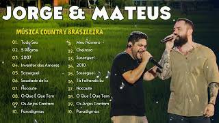 Jorge & Mateus - As Mais Tocadas do Jorge & Mateus 2024 - Jorge & Mateus Melhores Musicas 2024