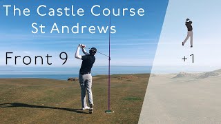 The Castle Course, Front 9 in +1 over. My favourite golf course in St Andrews!