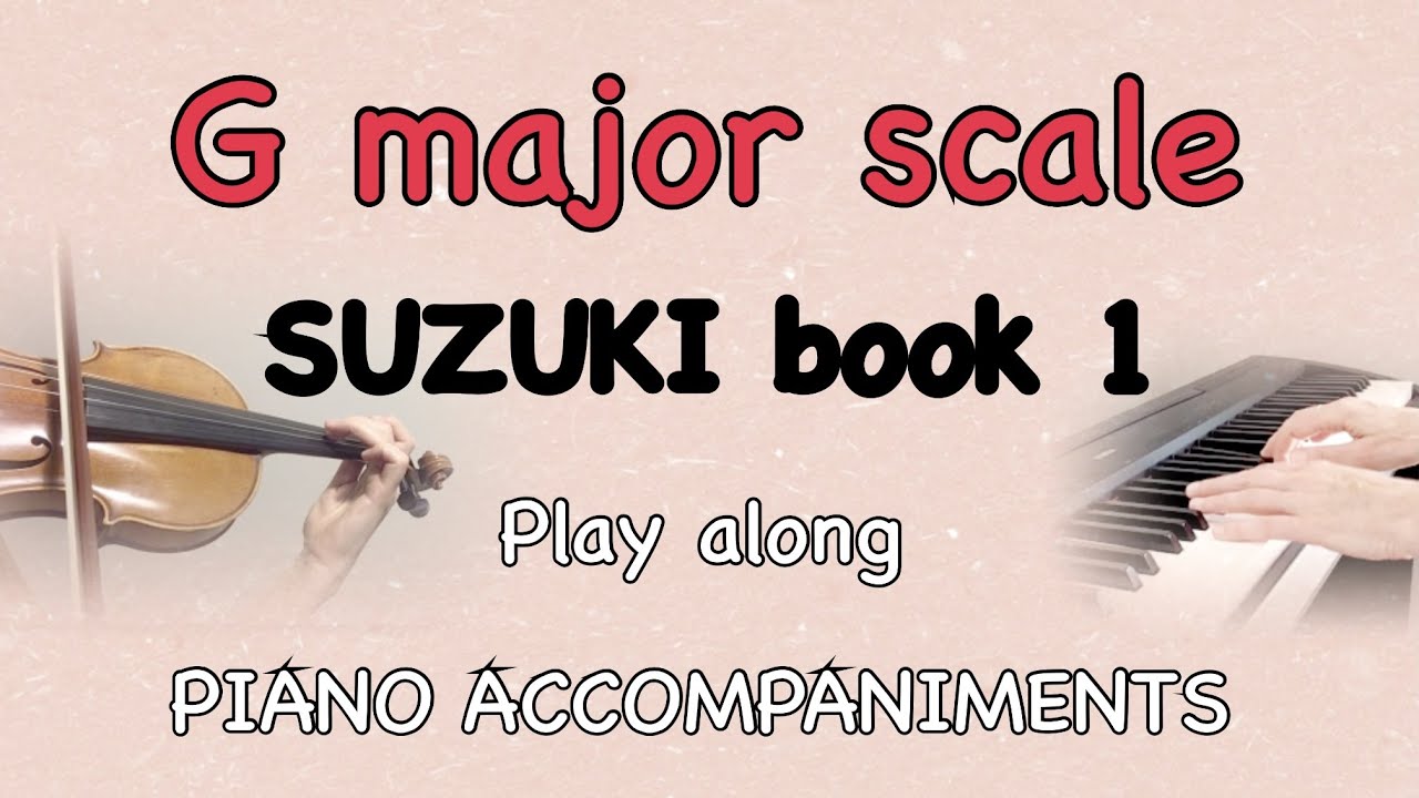 G MAJOR SCALE AND ARPEGGIOS | SUZUKI VIOLIN BOOK 1 - YouTube
