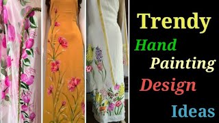 Latest trend hand painted dress designs|| hand painted dress|| hand painting dress ideas