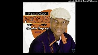 Video thumbnail of "Cornelius Benjamin - The Lord God Reigns."