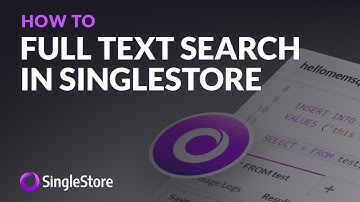 Getting Started with Full Text Search in SingleStore
