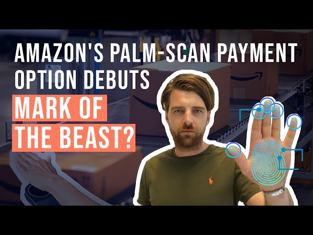 s Palm-Scan Payment Option Debuts - Mark of the beast?