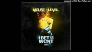 Level feat. Mouse On Da Track - I Bet You Wont (prod. by Mouse On Da Track) #IBetYouWontChallenge
