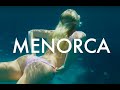 MENORCA TRAVEL VIDEO - Balearic Islands 2018