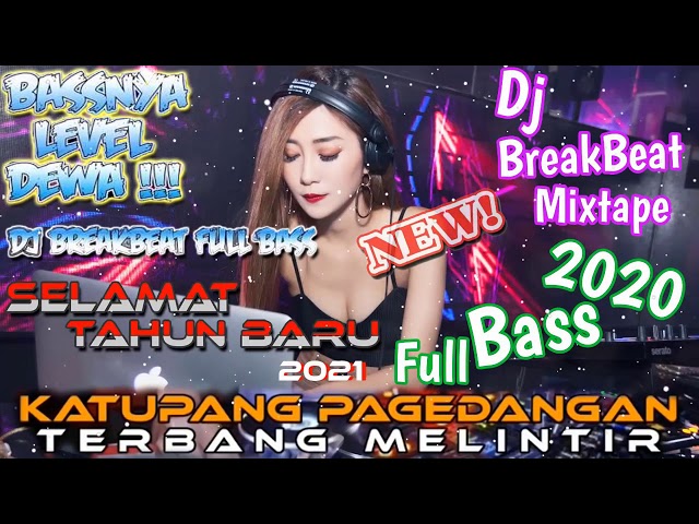 DJ PALING TERBARU 2020 | BREAKBEAT MIXTAPE SPESIAL TAHUN BARU 2021 | FULL BASS 2021 class=